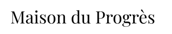 Maison du Progrès